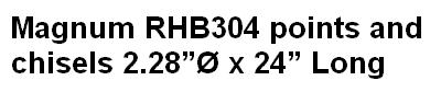 Magnum RHB304 points and chisels