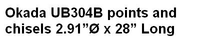 Okada UB304B points and chisels