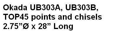 Okada UB303A, UB303B, TOP45 points and chisels