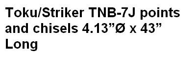 Toku/Striker TNB-7J points and chisels